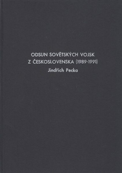 Odsun sovětských vojsk z Československa 1989–1991. Bibliografie (Pobyt sovětských vojsk na území Československa 1968–1991)