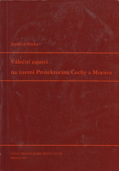 Váleční zajatci na území Protektorátu Čechy a Morava