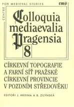 cirkevni-topografie-a-farni-sit-prazske-cirkevni-provincie-v-pozdnim-stredoveku