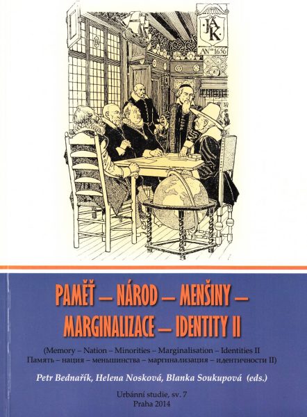 Paměť – národ – menšiny – marginalizace – identity II