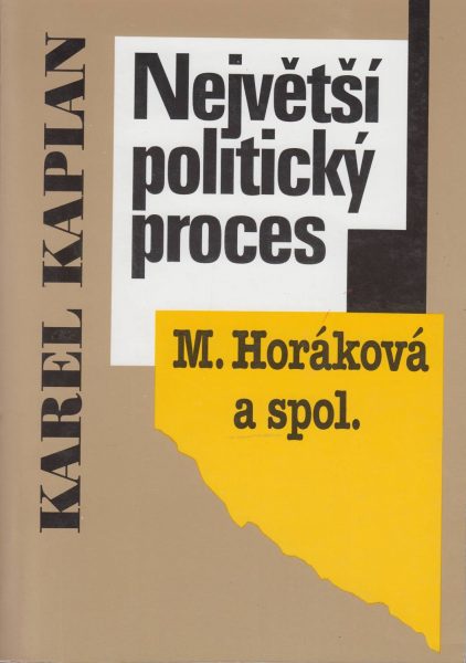 Největší politický proces. „M. Horáková a spol.“