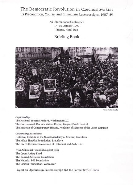 The Democratic Revolution in Czechoslovakia. Its precondition, course, and immediate repercussions, 1987–89