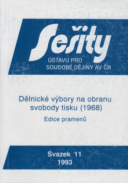 Dělnické výbory na obranu svobody tisku (1968). Edice pramenů