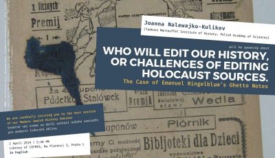 Who Will Edit Our History, or Challenges of Editing Holocaust Sources