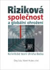 rizikova-spolecnost-a-globalni-ohrozeni-ke-kriticke-teorii-ulricha-becka