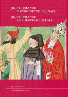 publikace (In)tolerance v evropských dějinách / (In)tolerance in European History