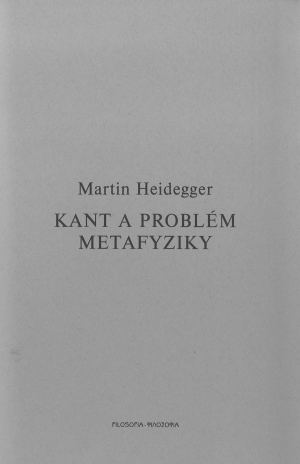 publikace Kant a problém metafyziky