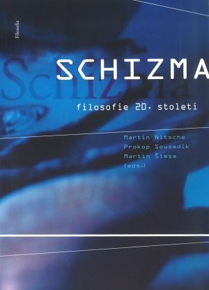 publikace Schizma filosofie 20. století