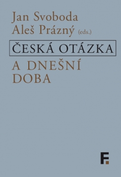 publikace Česká otázka a dnešní doba