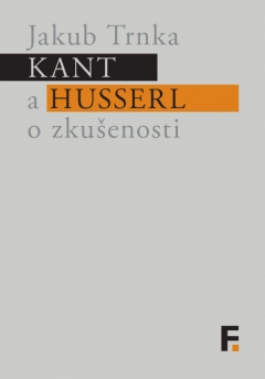 publikace Kant a Husserl o zkušenosti