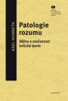 patologie-rozumu-dejiny-a-soucasnost-kriticke-teorie2