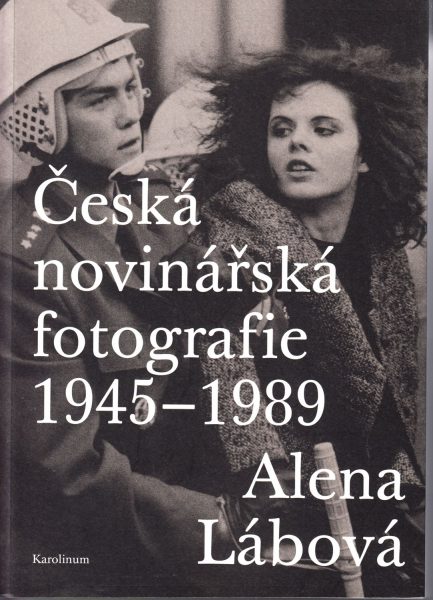 Česká novinářská fotografie 1945-1989