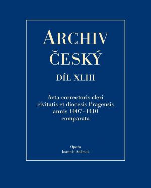 publikace Acta Correctoris cleri civitatis et diocesis Pragensis annis 1407–1410 comparata