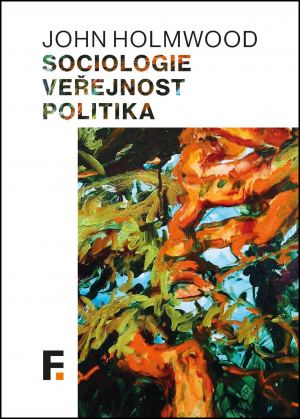 obálka publikace Sociologie, veřejnost, politika
