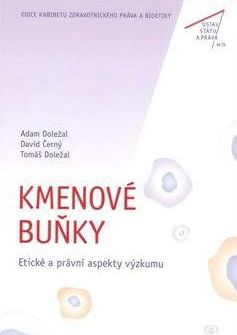 Kmenové buňky - etické a právní aspekty výzkumu