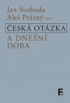 ceska-otazka-a-dnesni-doba