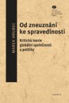 od-zneuznani-ke-spravedlnosti-kriticka-teorie-globalni-spolecnosti-a-politiky2