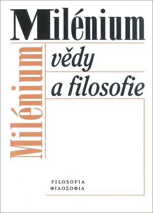 publikace Milénium vědy a filosofie