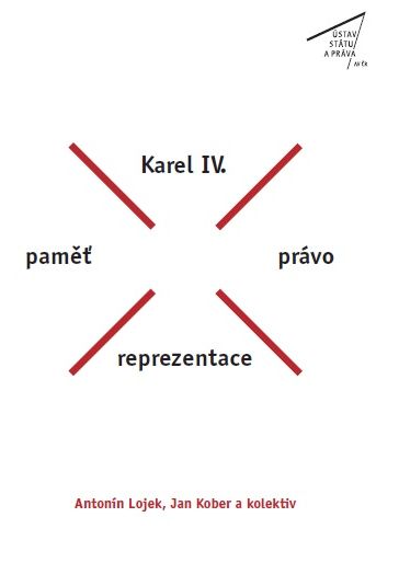 Karel IV.: paměť-právo-reprezentace