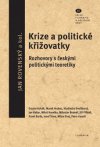 krize-a-politicke-krizovatky-rozhovory-s-ceskymi-politickymi-teoretiky2