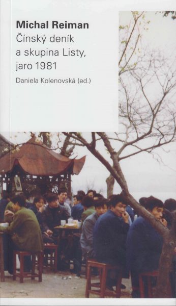Michal Reiman: Čínský deník a skupina Listy, jaro 1981