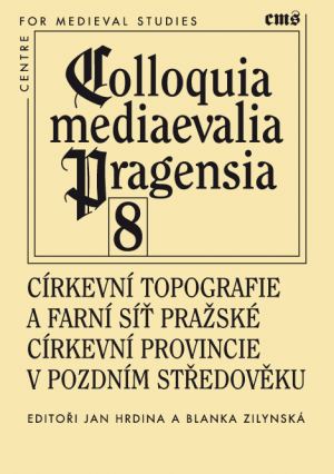 publikace Církevní topografie a farní síť pražské církevní provincie v pozdním středověku