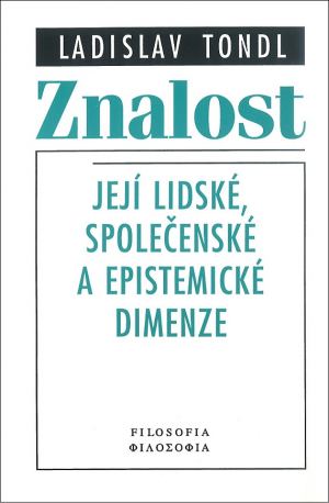 publikace Znalost a její lidské, společenské a epistemické dimenze