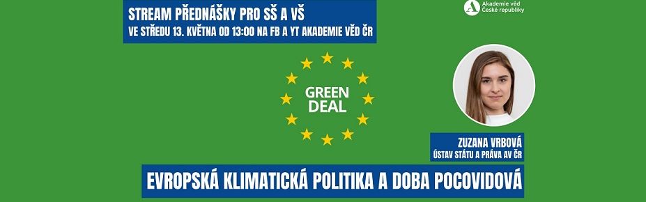 Přednáška Zuzany Vrbové ze série „Věda na doma“ AV ČR o evropské klimatické politice.