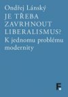 je-treba-zavrhnout-liberalismus