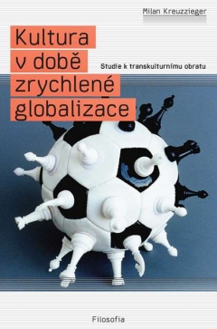 publikace Kultura v době zrychlené globalizace