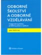 Odborné školství a odborné vzdělávání: fungování systému, problémy praxe a výzkum