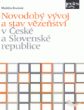 Novodobý vývoj a stav vězeňství v České a Slovenské republice