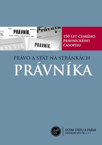 Právo a stát na stránkách Právníka. 150 let právnického časopisu