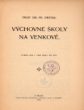 Výchovné školy na venkově (1909)