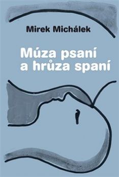 Múza psaní a hrůza spaní