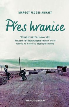 Přes hranice - Volnost nezná slovo věk