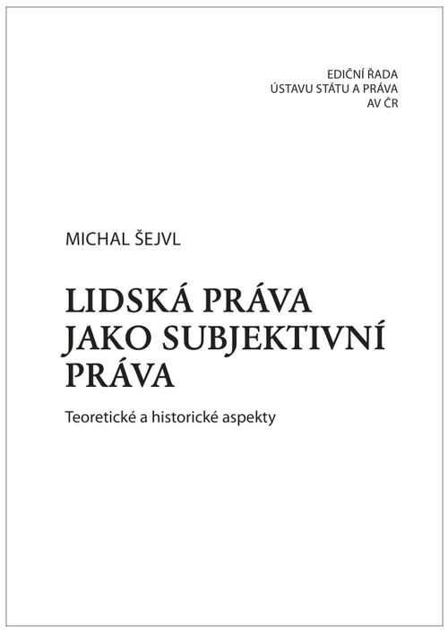 M. Šejvl: Lidská práva jako subjektivní práva