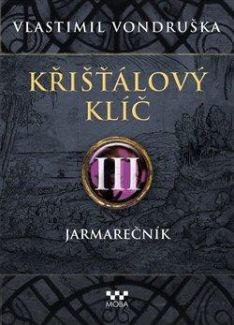 Křišťálový klíč III. Jarmarečník