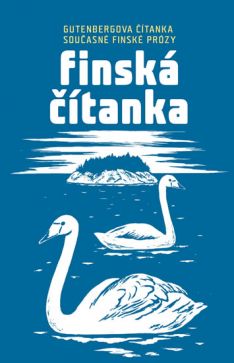 Finská čítanka Gutenbergova čítanka současné finské prózy