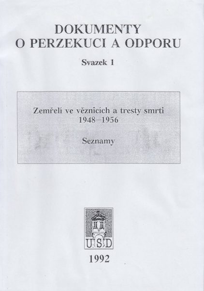 Zemřelí ve věznicích a tresty smrti 1948–1956 (Dokumenty o perzekuci a odporu)