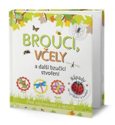 Brouci, včely a jiná bzučící stvoření