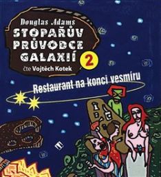 Stopařův průvodce galaxií 2 CD Restaurant na konci vesmíru