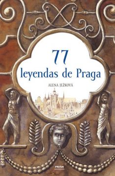 77 leyendas de Praga španělsky