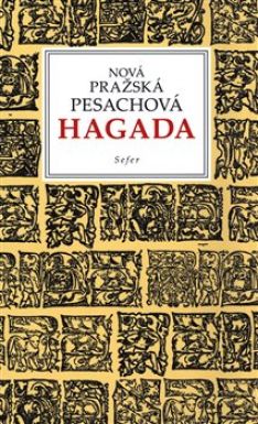 Nová pražská pesachová Hagada /2. vydání