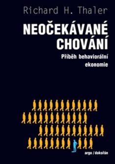 Neočekávané chování Příběh behaviorální ekonomie