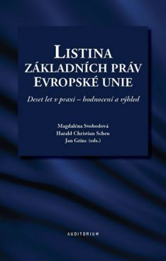 Listina základních práv Evropské unie. Deset let v praxi – hodnocení a výhled