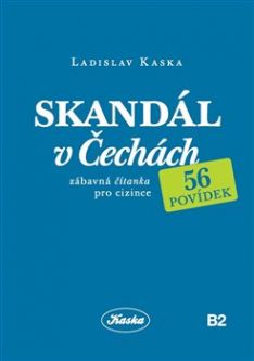 Skandál v Čechách Zábavná čítanka pro cizince