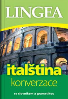 Italština konverzace se slovníkem a gramatikou 4. vydání