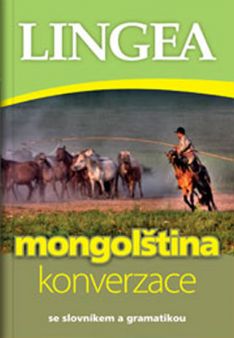 Mongolština konverzace se slovníkem a gramatikou