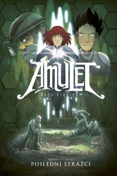 Amulet 4. Poslední strážci